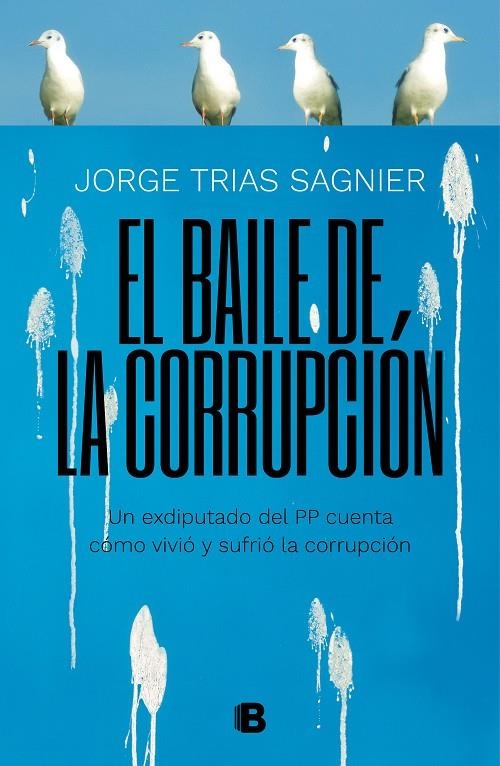 BAILE DE LA CORRUPCIÓN, EL | 9788466664141 | TRIAS SAGNIER, JORGE | Llibreria L'Altell - Llibreria Online de Banyoles | Comprar llibres en català i castellà online - Llibreria de Girona