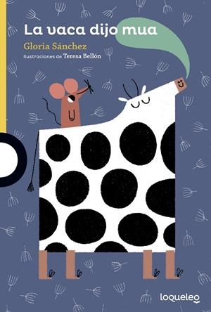 VACA DIJO MUA, LA | 9788491225720 | SANCHEZ, GLORIA | Llibreria L'Altell - Llibreria Online de Banyoles | Comprar llibres en català i castellà online - Llibreria de Girona