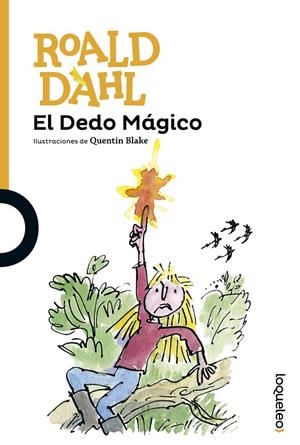 DEDO MÁGICO, EL | 9788491221081 | DAHL, ROALD | Llibreria L'Altell - Llibreria Online de Banyoles | Comprar llibres en català i castellà online - Llibreria de Girona