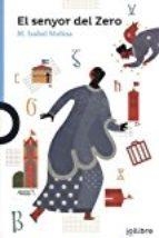 SENYOR DEL ZERO, EL | 9788416661534 | MOLINA, Mª ISABEL | Llibreria L'Altell - Llibreria Online de Banyoles | Comprar llibres en català i castellà online - Llibreria de Girona