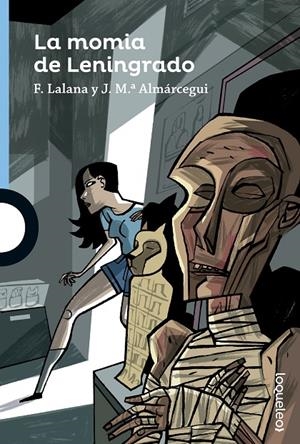 MOMIA DE LENINGRADO, LA | 9788491220534 | LALANA, FERNANDO/ALMÁRCEGUI, JOSE MARIA | Llibreria Online de Banyoles | Comprar llibres en català i castellà online