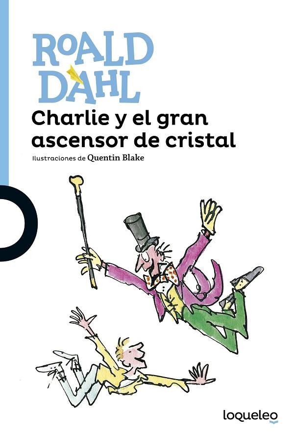 CHARLIE Y EL GRAN ASCENSOR DE CRISTAL | 9788491221302 | DAHL, ROALD | Llibreria L'Altell - Llibreria Online de Banyoles | Comprar llibres en català i castellà online - Llibreria de Girona