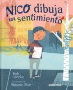 NICO DIBUJA UN SENTIMIENTO | 9786075274942 | RACZKA, BOB | Llibreria Online de Banyoles | Comprar llibres en català i castellà online