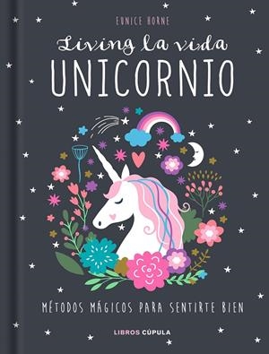 LIVING LA VIDA UNICORNIO | 9788448024413 | HORNE, EUNICE | Llibreria Online de Banyoles | Comprar llibres en català i castellà online