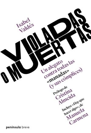 VIOLADAS O MUERTAS | 9788499427256 | VALDÉS, ISABEL | Llibreria L'Altell - Llibreria Online de Banyoles | Comprar llibres en català i castellà online - Llibreria de Girona