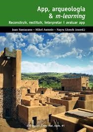 APP, ARQUEOLOGIA & M-LEARNING : RECONSTRUIR, RESTITUIR, INTERPRETAR I AVALUAR APP | 9788423208333 | SANTACANA, JOAN | Llibreria L'Altell - Llibreria Online de Banyoles | Comprar llibres en català i castellà online - Llibreria de Girona