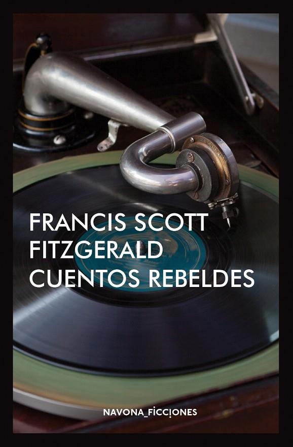 CUENTOS REBELDES | 9788417181383 | SCOTT FITZGERALD, FRANCIS | Llibreria L'Altell - Llibreria Online de Banyoles | Comprar llibres en català i castellà online - Llibreria de Girona