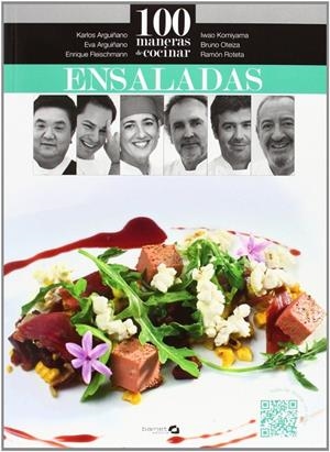 100 MANERAS DE COCINAR ENSALADAS | 9788496177826 | ARGUIÑANO, KARLOS/ARGUIÑANO, EVA/OTEIZA, BRUNO/ROTETA, RAMÓN/FLEISCHMANN, ENRIQUE/KOMIYAMA, IWAO | Llibreria Online de Banyoles | Comprar llibres en català i castellà online