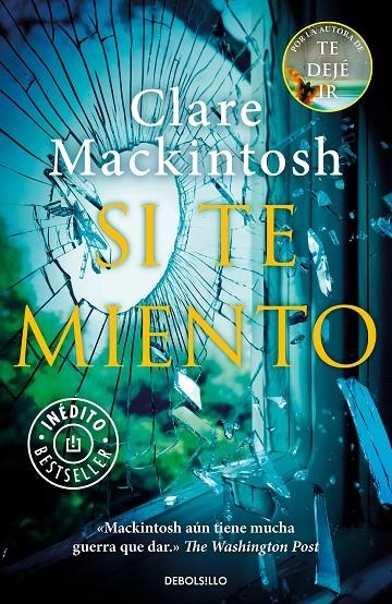SI TE MIENTO | 9788466345835 | MACKINTOSH, CLARE | Llibreria L'Altell - Llibreria Online de Banyoles | Comprar llibres en català i castellà online - Llibreria de Girona