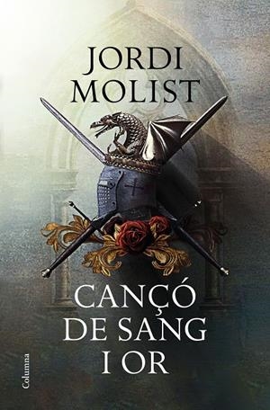 CANÇÓ DE SANG I OR | 9788466424073 | MOLIST, JORDI | Llibreria L'Altell - Llibreria Online de Banyoles | Comprar llibres en català i castellà online - Llibreria de Girona