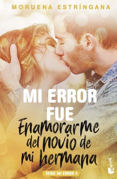 MI ERROR FUE ENAMORARME DEL NOVIO DE MI HERMANA | 9788408186830 | ESTRÍNGANA, MORUENA | Llibreria L'Altell - Llibreria Online de Banyoles | Comprar llibres en català i castellà online - Llibreria de Girona