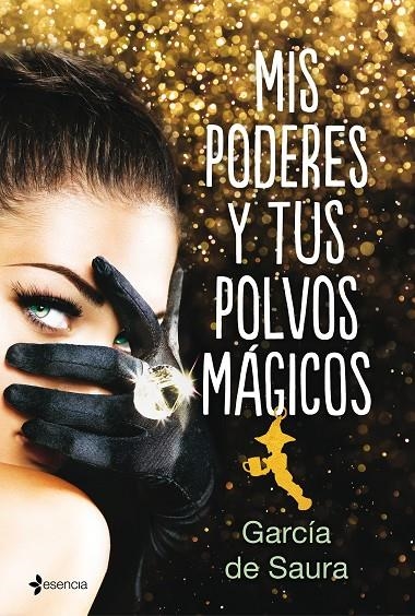 MIS PODERES Y TUS POLVOS MÁGICOS | 9788408192329 | GARCÍA DE SAURA | Llibreria L'Altell - Llibreria Online de Banyoles | Comprar llibres en català i castellà online - Llibreria de Girona