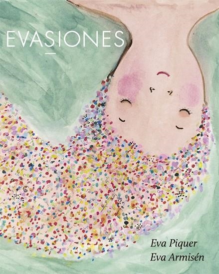 EVASIONES | 9788416670536 | EVA PIQUER / EVA ARMISÉN | Llibreria L'Altell - Llibreria Online de Banyoles | Comprar llibres en català i castellà online - Llibreria de Girona