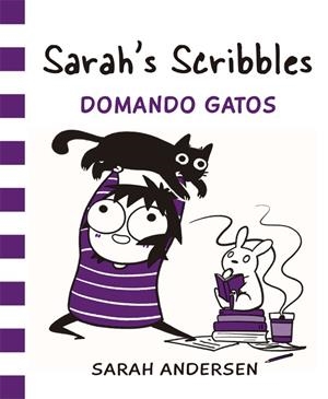 SARAH'S SCRIBBLES: DOMANDO GATOS | 9788416670550 | ANDERSEN, SARAH | Llibreria L'Altell - Llibreria Online de Banyoles | Comprar llibres en català i castellà online - Llibreria de Girona