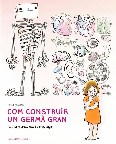 COM CONSTRUIR UN GERMÀ GRAN | 9788426145222 | VAUGELADE, ANAÏS | Llibreria L'Altell - Llibreria Online de Banyoles | Comprar llibres en català i castellà online - Llibreria de Girona