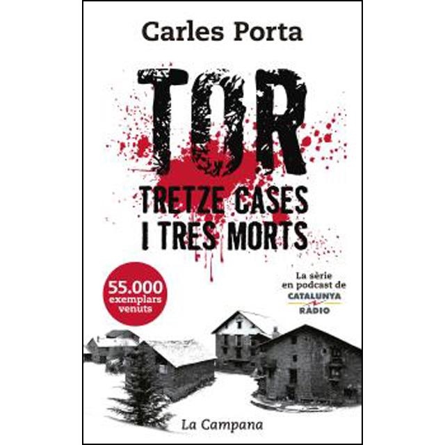 TOR TRETZE CASES I TRES MORTS | 9788416863457 | CARLES PORTA | Llibreria L'Altell - Llibreria Online de Banyoles | Comprar llibres en català i castellà online - Llibreria de Girona