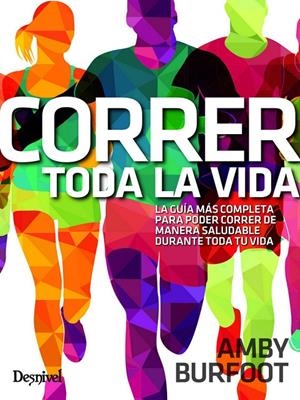 CORRER TODA LA VIDA | 9788498294293 | BURFOOT, AMBY | Llibreria L'Altell - Llibreria Online de Banyoles | Comprar llibres en català i castellà online - Llibreria de Girona