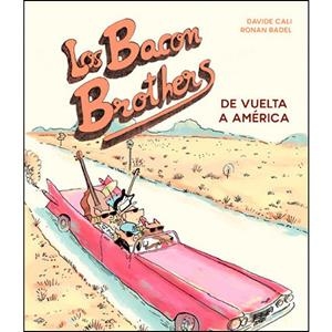 ELS BACON BROTHERS. RETORN A AMÈRICA | 9788467931556 | DAVIDE CALI / RONAN BADEL | Llibreria Online de Banyoles | Comprar llibres en català i castellà online
