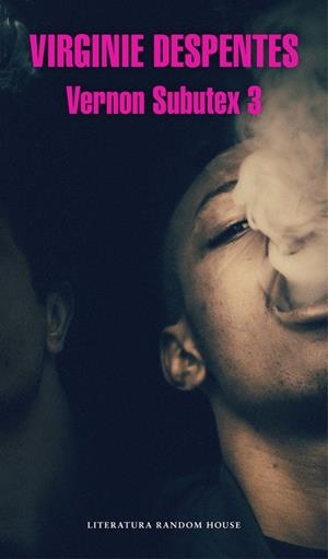 VERNON SUBUTEX 3 | 9788439733843 | DESPENTES, VIRGINIE | Llibreria L'Altell - Llibreria Online de Banyoles | Comprar llibres en català i castellà online - Llibreria de Girona