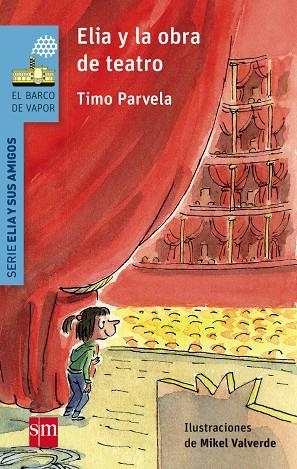 BVAE.2 ELIA Y LA OBRA DE TEATRO | 9788467577686 | PARVELA, TIMO | Llibreria L'Altell - Llibreria Online de Banyoles | Comprar llibres en català i castellà online - Llibreria de Girona