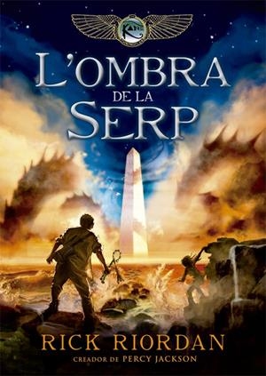 L'OMBRA DE LA SERP | 9788424662981 | RIORDAN, RICK | Llibreria L'Altell - Llibreria Online de Banyoles | Comprar llibres en català i castellà online - Llibreria de Girona