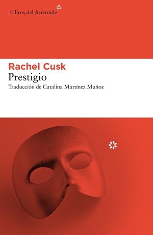 PRESTIGIO | 9788417007584 | CUSK, RACHEL | Llibreria Online de Banyoles | Comprar llibres en català i castellà online