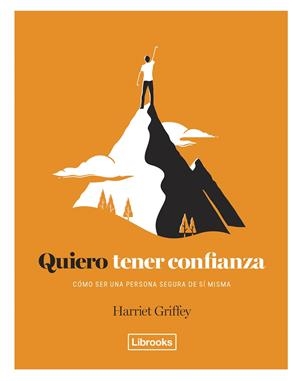 QUIERO TENER CONFIANZA | 9788494731846 | GRIFFEY, HARRIET | Llibreria L'Altell - Llibreria Online de Banyoles | Comprar llibres en català i castellà online - Llibreria de Girona