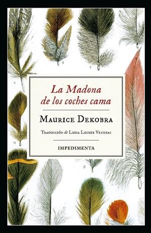 LA MADONA DE LOS COCHES CAMA | 9788417115883 | MAURICE DEKOBRA | Llibreria L'Altell - Llibreria Online de Banyoles | Comprar llibres en català i castellà online - Llibreria de Girona