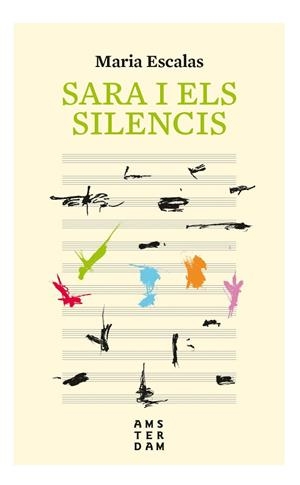 SARA I ELS SILENCIS | 9788416743766 | ESCALES I BERNAT, MARIA | Llibreria Online de Banyoles | Comprar llibres en català i castellà online