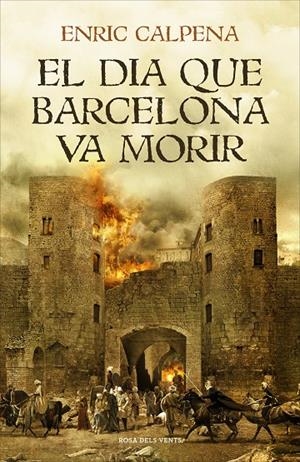 DIA QUE BARCELONA VA MORIR, EL | 9788416930791 | CALPENA, ENRIC | Llibreria L'Altell - Llibreria Online de Banyoles | Comprar llibres en català i castellà online - Llibreria de Girona