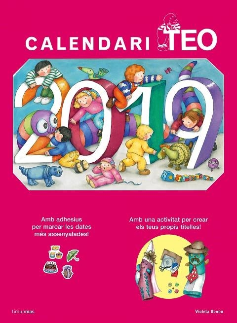 CALENDARI TEO 2019 | 9788491375319 | DENOU, VIOLETA | Llibreria L'Altell - Llibreria Online de Banyoles | Comprar llibres en català i castellà online - Llibreria de Girona