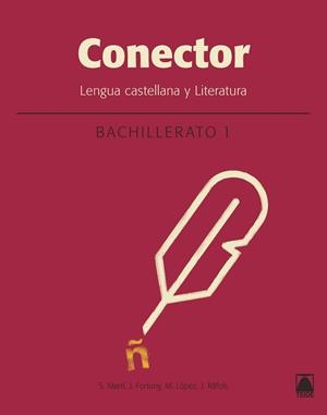 CONECTOR LENGUA Y LITERATURA 1º BACHILLERATO ED 2016 | 9788430753505 | AAVV | Llibreria L'Altell - Llibreria Online de Banyoles | Comprar llibres en català i castellà online - Llibreria de Girona