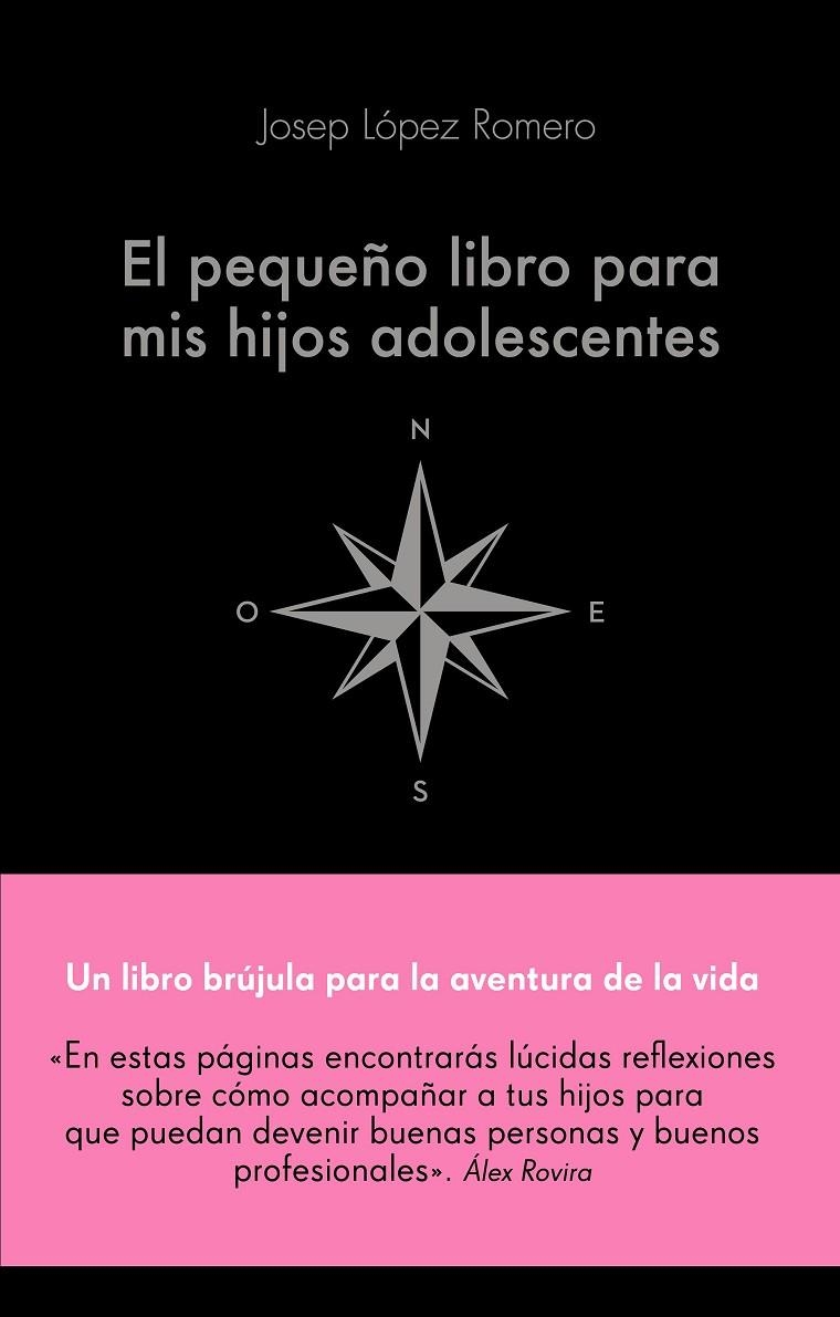 PEQUEÑO LIBRO PARA MIS HIJOS ADOLESCENTES, EL | 9788416928743 | LÓPEZ ROMERO, JOSEP | Llibreria Online de Banyoles | Comprar llibres en català i castellà online