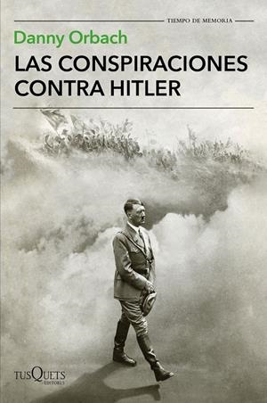 CONSPIRACIONES CONTRA HITLER, LAS | 9788490665633 | ORBACH, DANNY | Llibreria L'Altell - Llibreria Online de Banyoles | Comprar llibres en català i castellà online - Llibreria de Girona