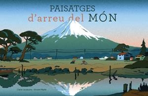 PAISATGES D'ARREU DEL MÓN | 9788415315513 | CLAIRE LECOEUVRE | Llibreria L'Altell - Llibreria Online de Banyoles | Comprar llibres en català i castellà online - Llibreria de Girona