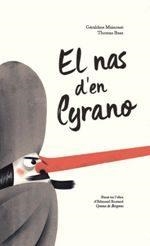 NAS D'EN CYRANO, EL | 9788415315537 | GERALDINE MAINCENT | Llibreria L'Altell - Llibreria Online de Banyoles | Comprar llibres en català i castellà online - Llibreria de Girona