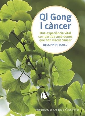 QI GONG I CÀNCER | 9788498839876 | PINTAT MATEU, NEUS | Llibreria L'Altell - Llibreria Online de Banyoles | Comprar llibres en català i castellà online - Llibreria de Girona