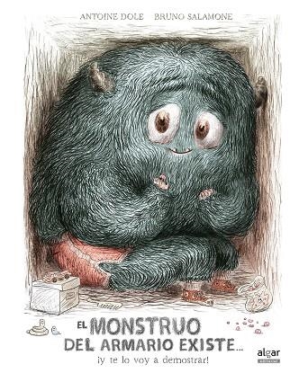 EL MONSTRUO DEL ARMARIO EXISTE... ¡Y TE LO VOY A DEMOSTRAR! | 9788491421214 | DOLE, ANTOINE | Llibreria L'Altell - Llibreria Online de Banyoles | Comprar llibres en català i castellà online - Llibreria de Girona