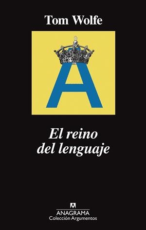 REINO DEL LENGUAJE, EL | 9788433964243 | WOLFE, TOM | Llibreria L'Altell - Llibreria Online de Banyoles | Comprar llibres en català i castellà online - Llibreria de Girona