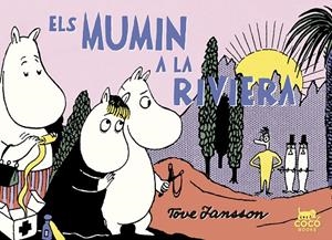 ELS MUMIN A LA RIVIERA | 9788494595295 | JANSSON, TOVE | Llibreria Online de Banyoles | Comprar llibres en català i castellà online