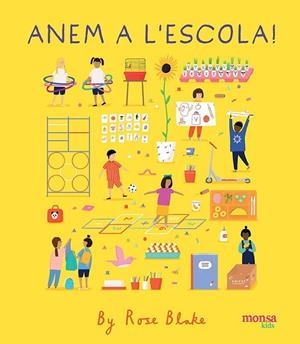 ANEM A L'ESCOLA | 9788416500833 | BLAKE ROSE | Llibreria L'Altell - Llibreria Online de Banyoles | Comprar llibres en català i castellà online - Llibreria de Girona