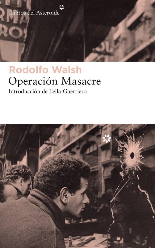 OPERACIÓN MASACRE | 9788417007621 | WALSH, RODOLFO | Llibreria L'Altell - Llibreria Online de Banyoles | Comprar llibres en català i castellà online - Llibreria de Girona