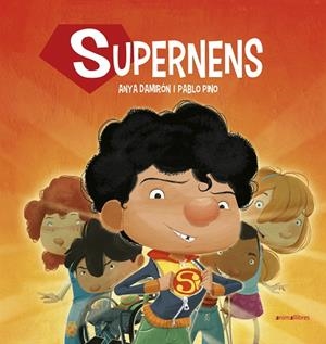 SUPERNENS | 9788416844890 | DAMIRÓN, ANYA | Llibreria L'Altell - Llibreria Online de Banyoles | Comprar llibres en català i castellà online - Llibreria de Girona