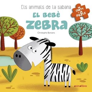 EL BEBÈ ZEBRA | 9788416844777 | BONCENS, CHRISTOPHE | Llibreria L'Altell - Llibreria Online de Banyoles | Comprar llibres en català i castellà online - Llibreria de Girona