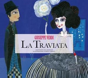 TRAVIATA, LA | 9788415170013 | VERDI, GIUSEPPE/BARCELÓ, LOLA | Llibreria L'Altell - Llibreria Online de Banyoles | Comprar llibres en català i castellà online - Llibreria de Girona