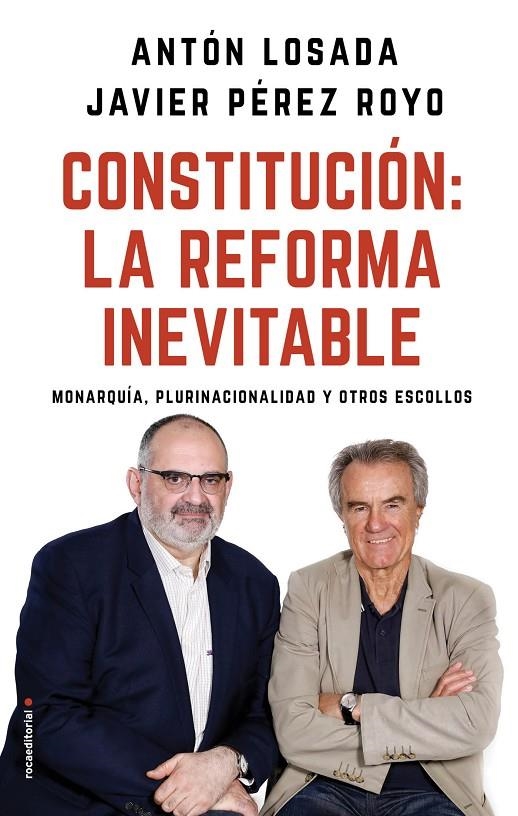 CONSTITUCIÓN: LA REFORMA INEVITABLE (APARICIÓ 18/10/2018) | 9788417092757 | LOSADA, ANTÓN/PÉREZ ROYO, JAVIER | Llibreria L'Altell - Llibreria Online de Banyoles | Comprar llibres en català i castellà online - Llibreria de Girona