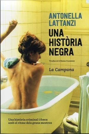 HISTÒRIA NEGRA, UNA (CAT) | 9788416863419 | LATTANZI ANTONELLA | Llibreria Online de Banyoles | Comprar llibres en català i castellà online
