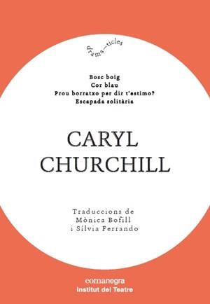 CARYL CHURCHILL | 9788417188603 | CHURCHILL, CARYL | Llibreria Online de Banyoles | Comprar llibres en català i castellà online