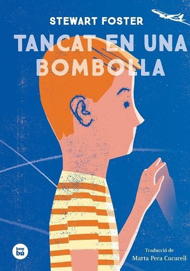 TANCAT EN UNA BOMBOLLA | 9788483435588 | FOSTER, STEWARD | Llibreria L'Altell - Llibreria Online de Banyoles | Comprar llibres en català i castellà online - Llibreria de Girona