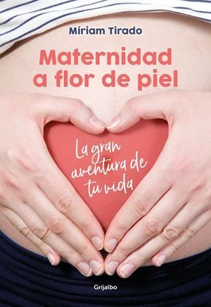 MATERNIDAD A FLOR DE PIEL | 9788416895526 | TIRADO, MÍRIAM | Llibreria L'Altell - Llibreria Online de Banyoles | Comprar llibres en català i castellà online - Llibreria de Girona